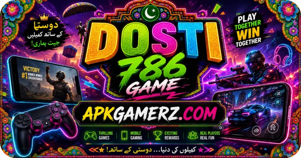 Dosti 786 Game for Free Earning App in Pakistan.