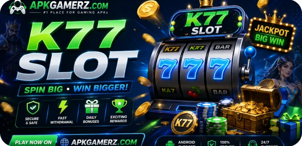 K77 Slot is best Earning App in Pakistan