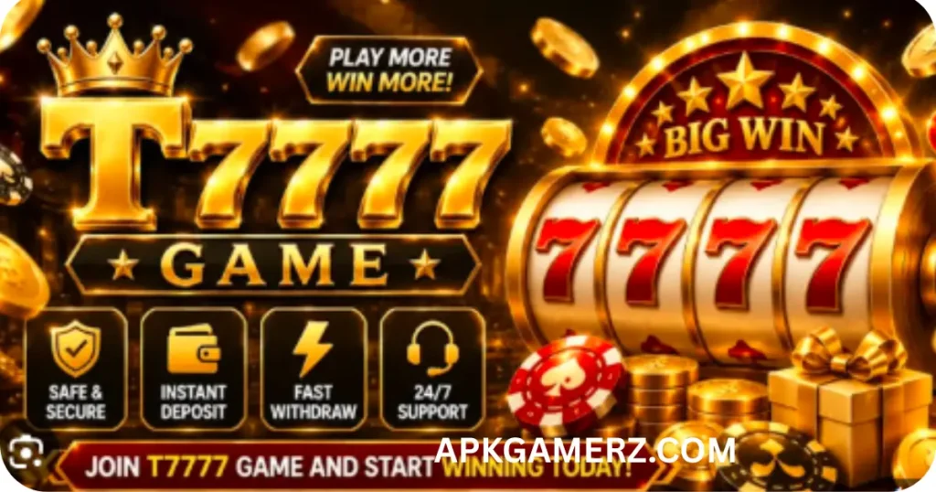 T7777 Game Download for Free Earning APP
